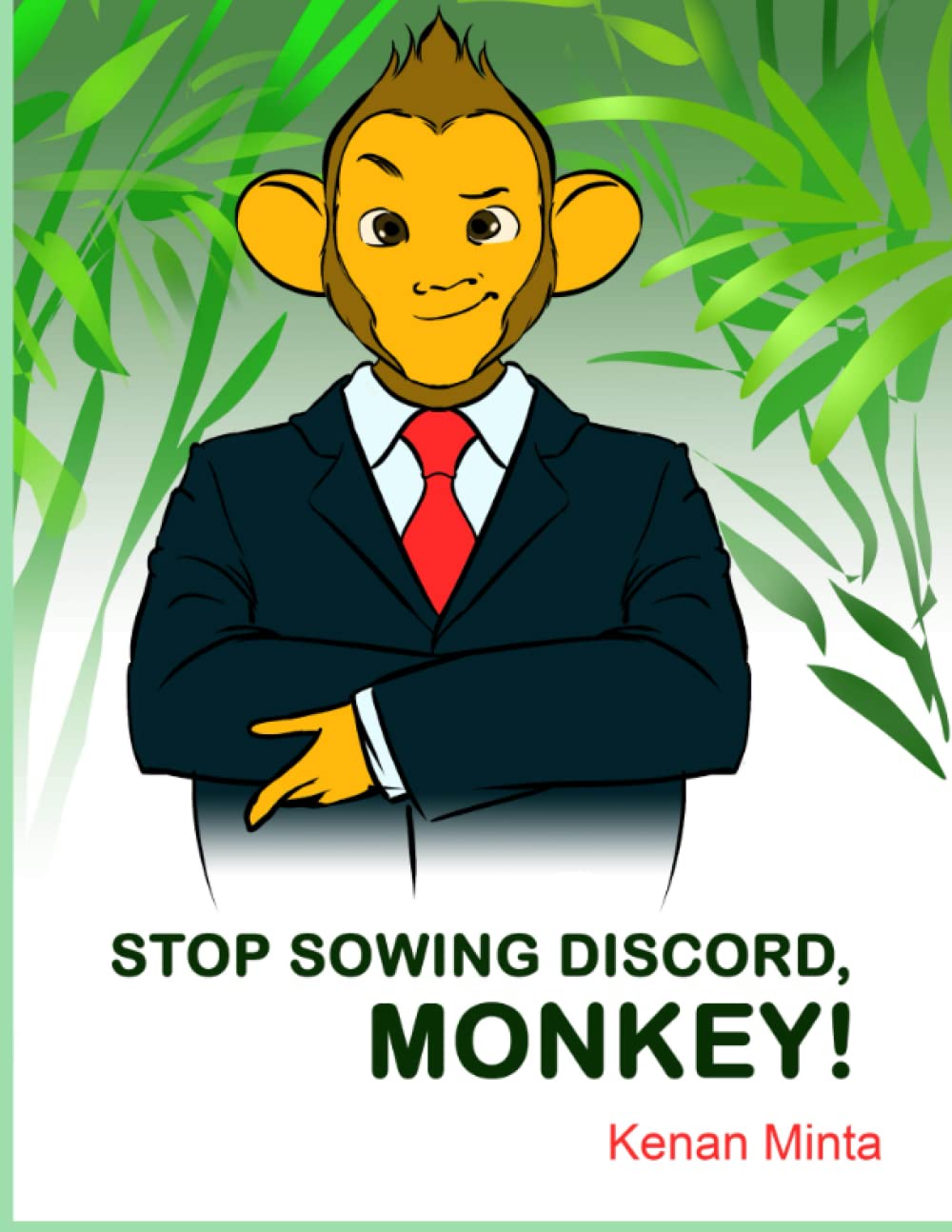 STOP Sowing Discord, Monkey: Children's Moral Series Aged 4-9 (STOP Series Book 2) book
