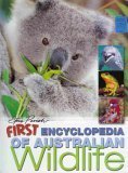 First Encyclopedia of Australian Wildlife Non-fiction