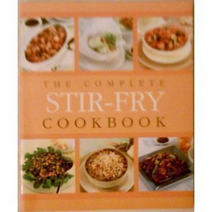 The Complete Stir-Fry Cookbook. Books