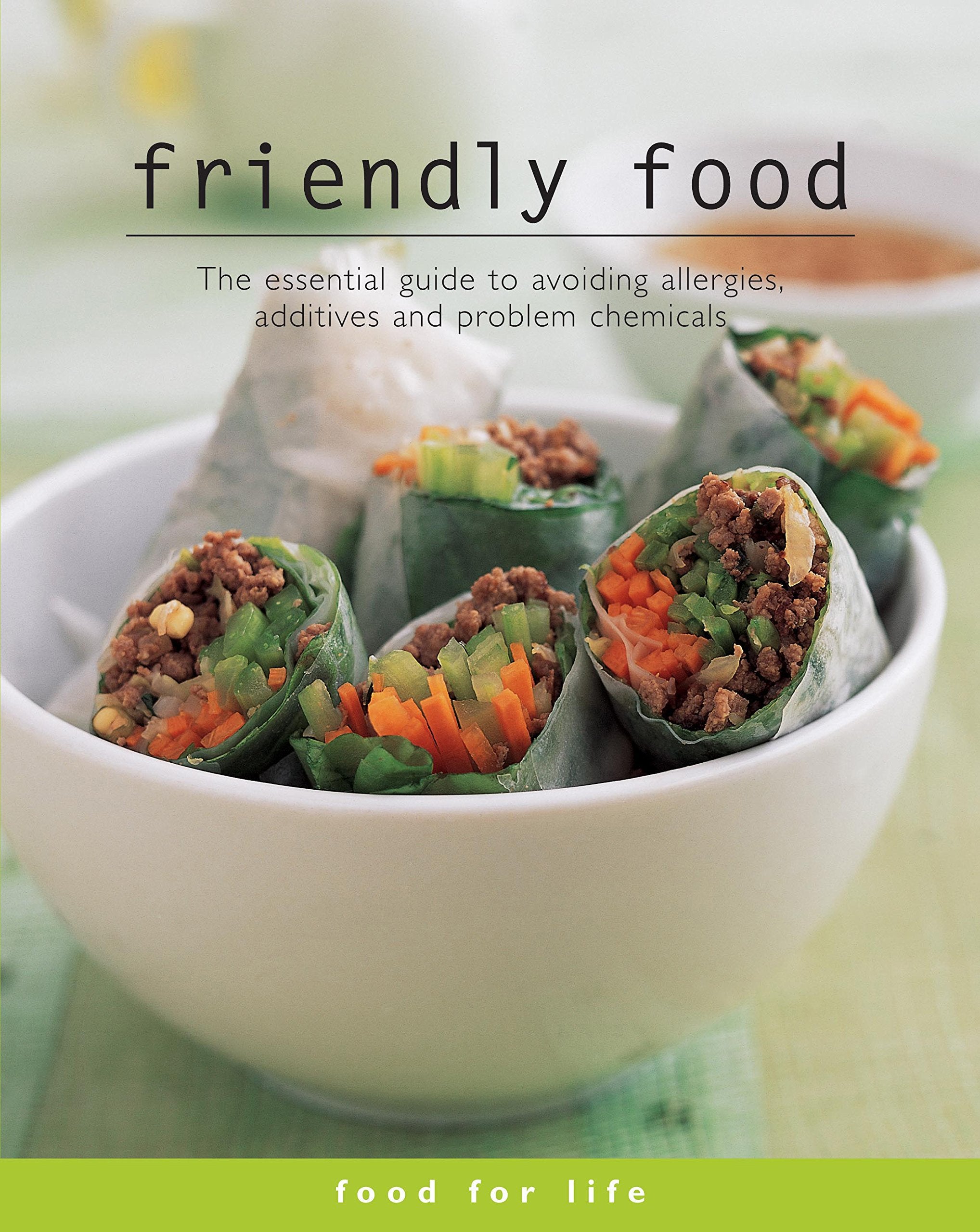 Food for Life: Friendly Food Leisure, Home & Garden