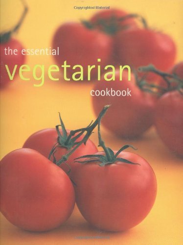 The Essential Vegetarian Cookbook Leisure, Home & Garden