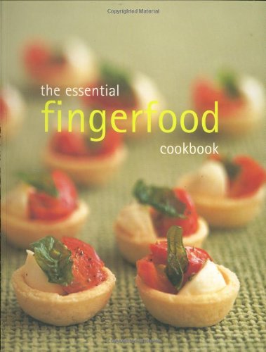 The Essential Fingerfood Cookbook Leisure, Home & Garden