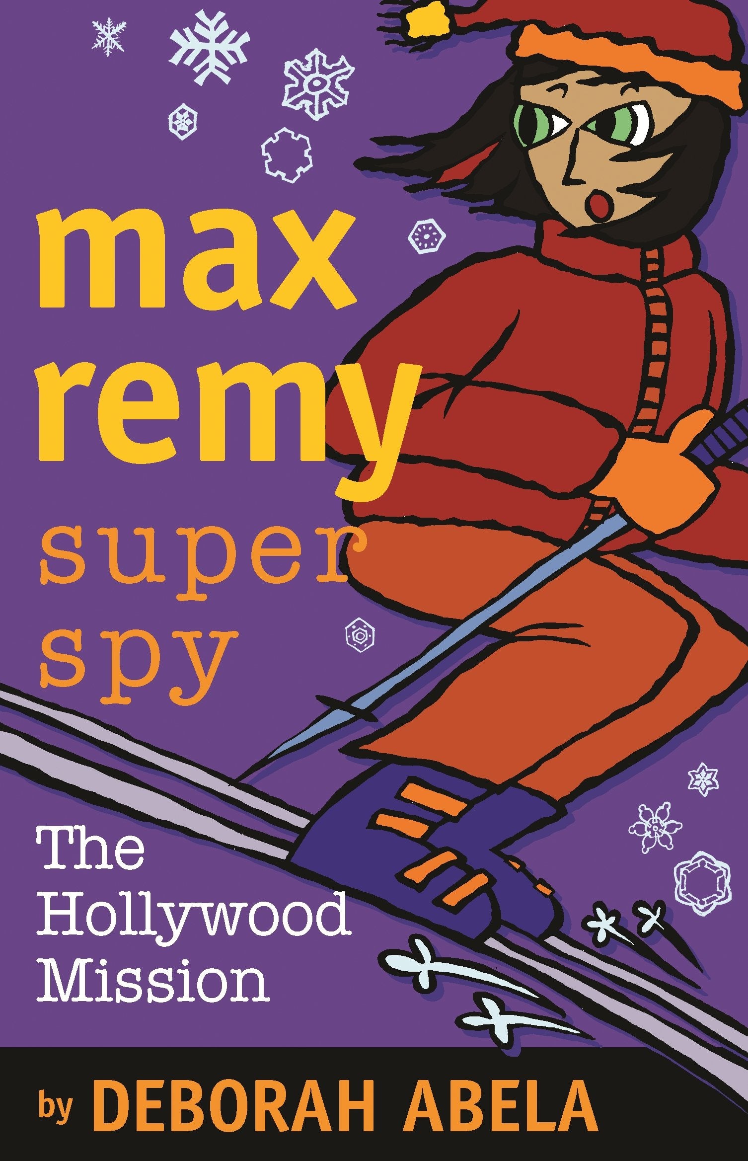 The Hollywood Mission (Max Remy Super Spy) Books