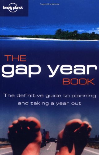 The Gap Year Book (Lonely Planet Gap Year Guides) Leisure, Home & Garden