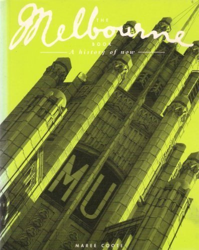 The Melbourne Book: A History of Now book