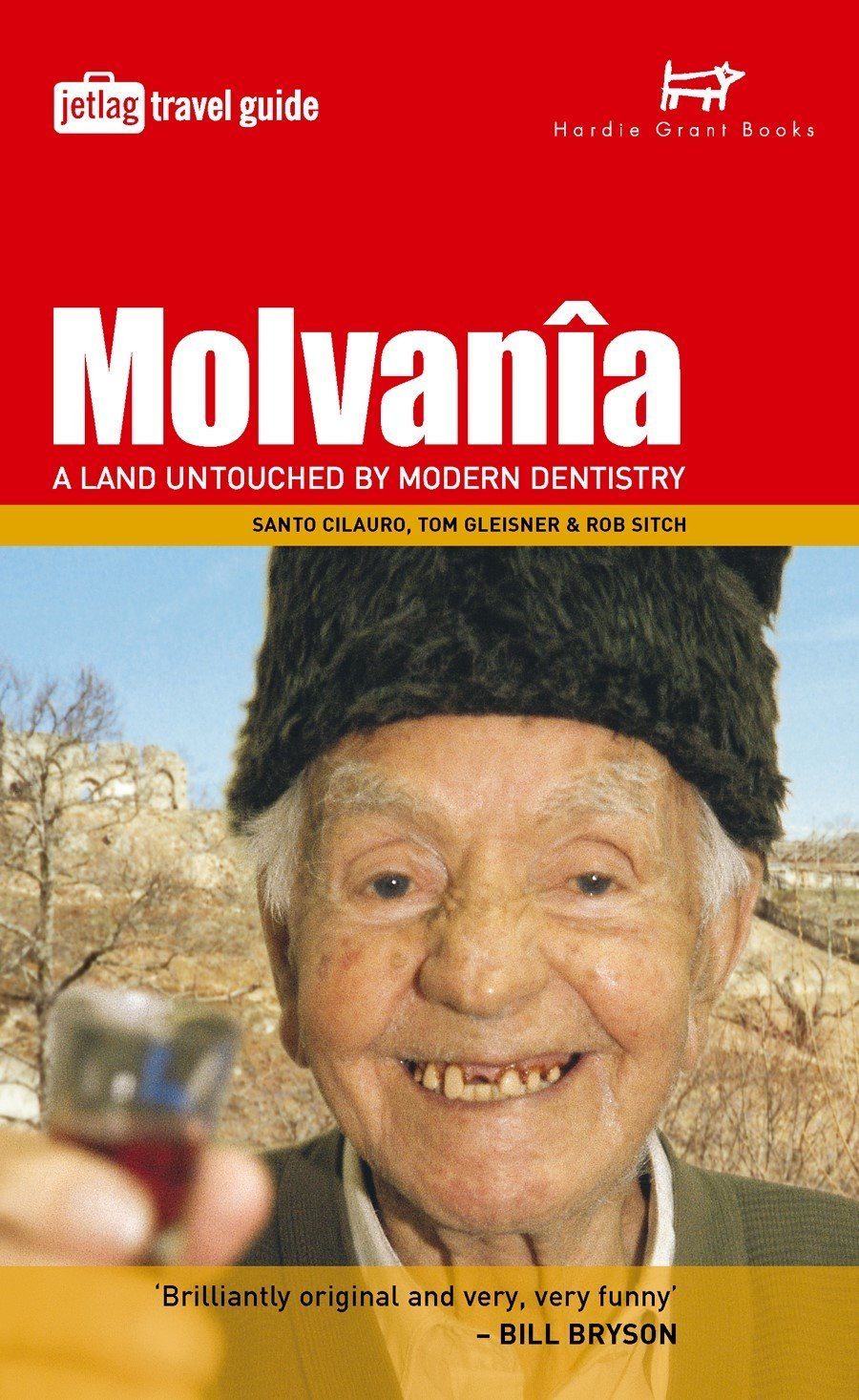 Molvania: A Land Untouched by Modern Dentistry (Jetlag Travel Guides) Humour & Satire