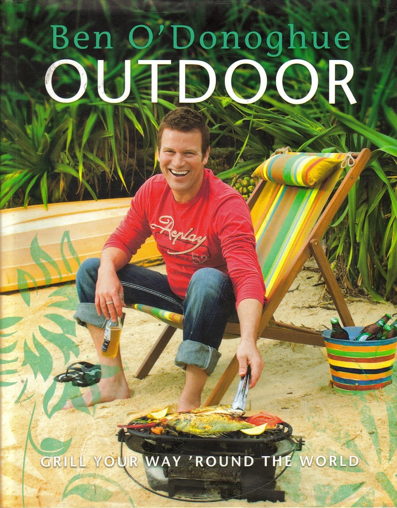 Outdoor: Grill Your Way 'Round the World Leisure, Home & Garden
