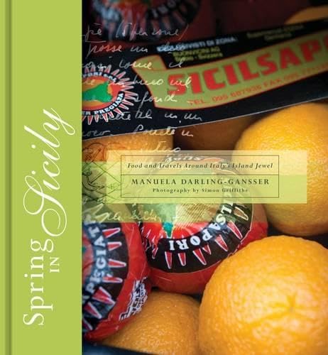 Spring in Sicily: Food from an Ancient Island Leisure, Home & Garden