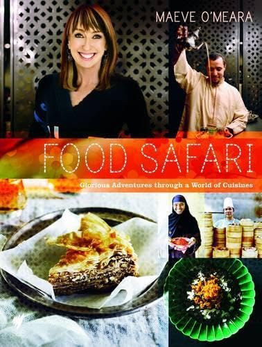 Food Safari: Glorious Adventures Through a World of Cuisines Leisure, Home & Garden
