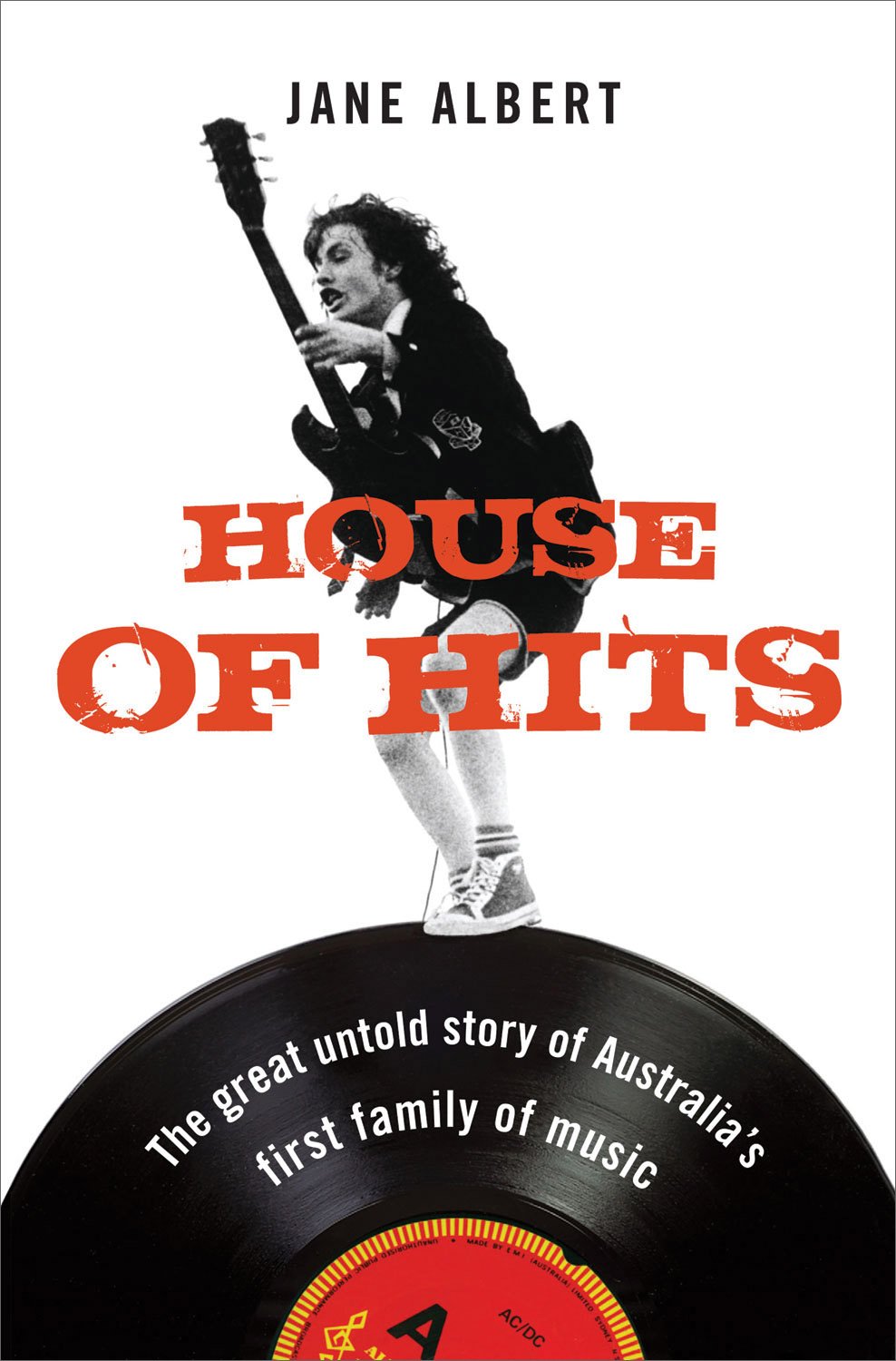 House of Hits: The Great Untold Story of Australia's First Family of Music Media & Communication