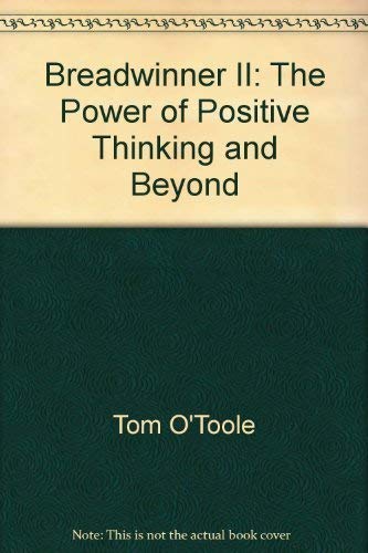 Breadwinner II: The Power of Positive Thinking and Beyond by Tom ... Books