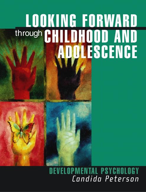 Looking Forward to Childhood and Adolescence: Developmental Psychology book