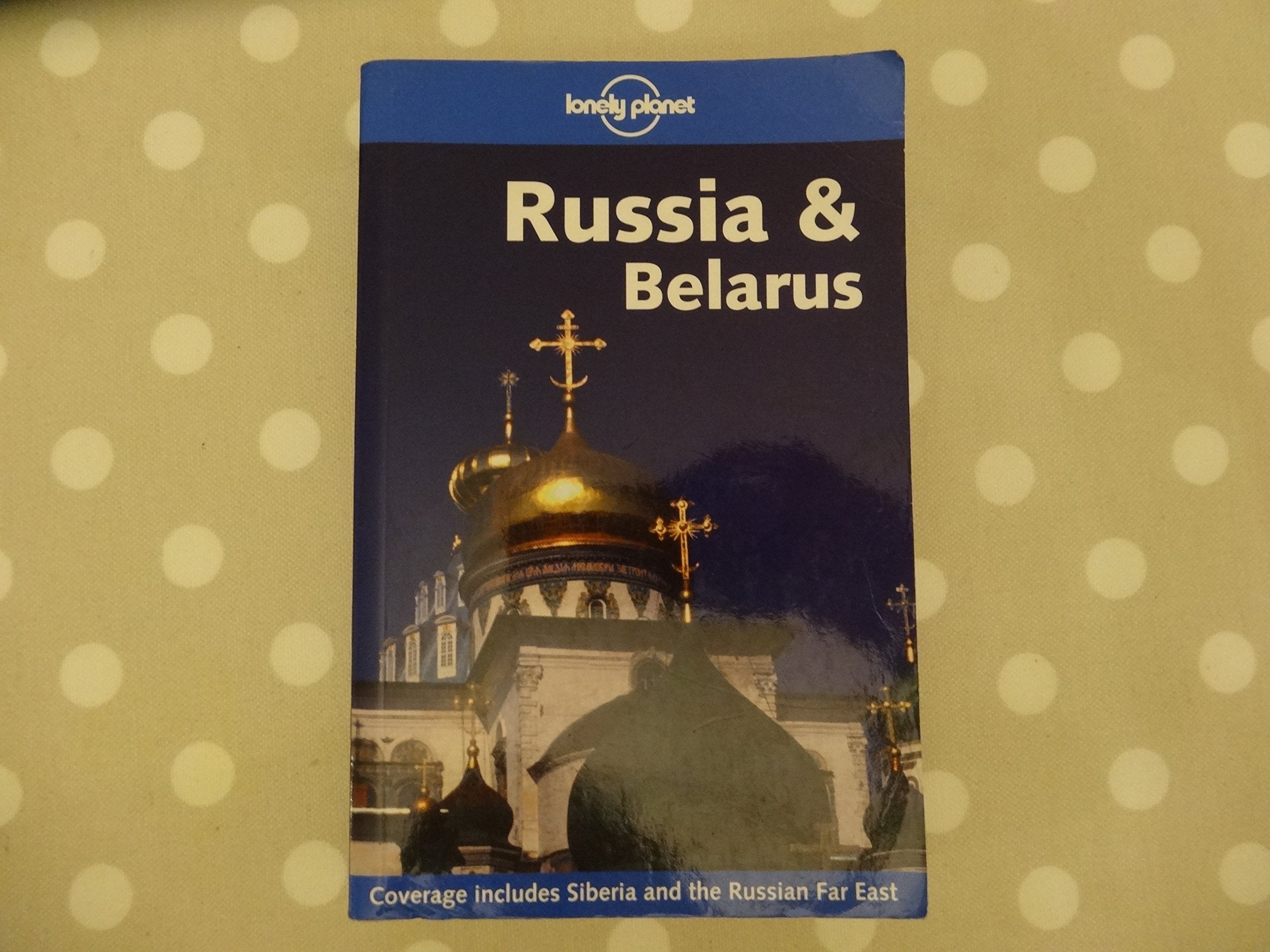 Lonely Planet Russia & Belarus (LONELY PLANET RUSSIA AND BELARUS) Leisure, Home & Garden