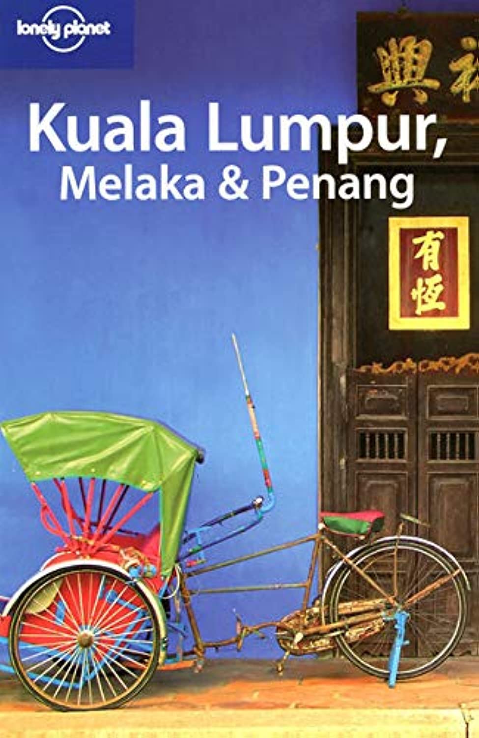 Lonely Planet Kuala Lumpur, Melaka & Penang Leisure, Home & Garden