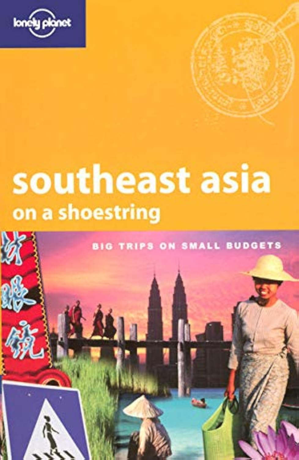 Southeast Asia on a shoestring : big trips on small budgets Leisure, Home & Garden
