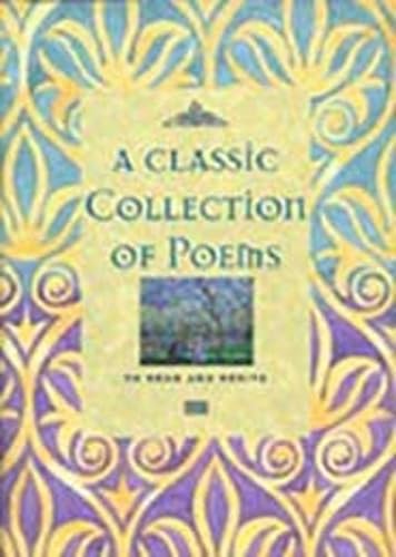 A Classic Collection of Poems to Read and Recite book