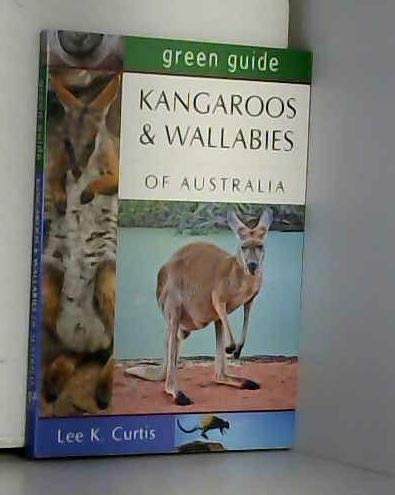 Kangaroos and Wallabies of Australia (Australian Green Guides) Natural Sciences