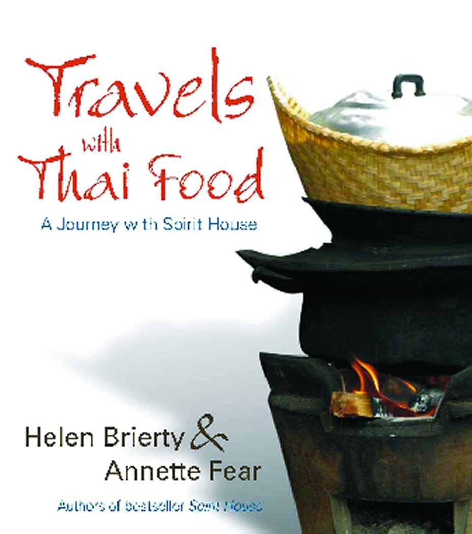 Travels with Thai Food: A Journey with Spirit House Leisure, Home & Garden