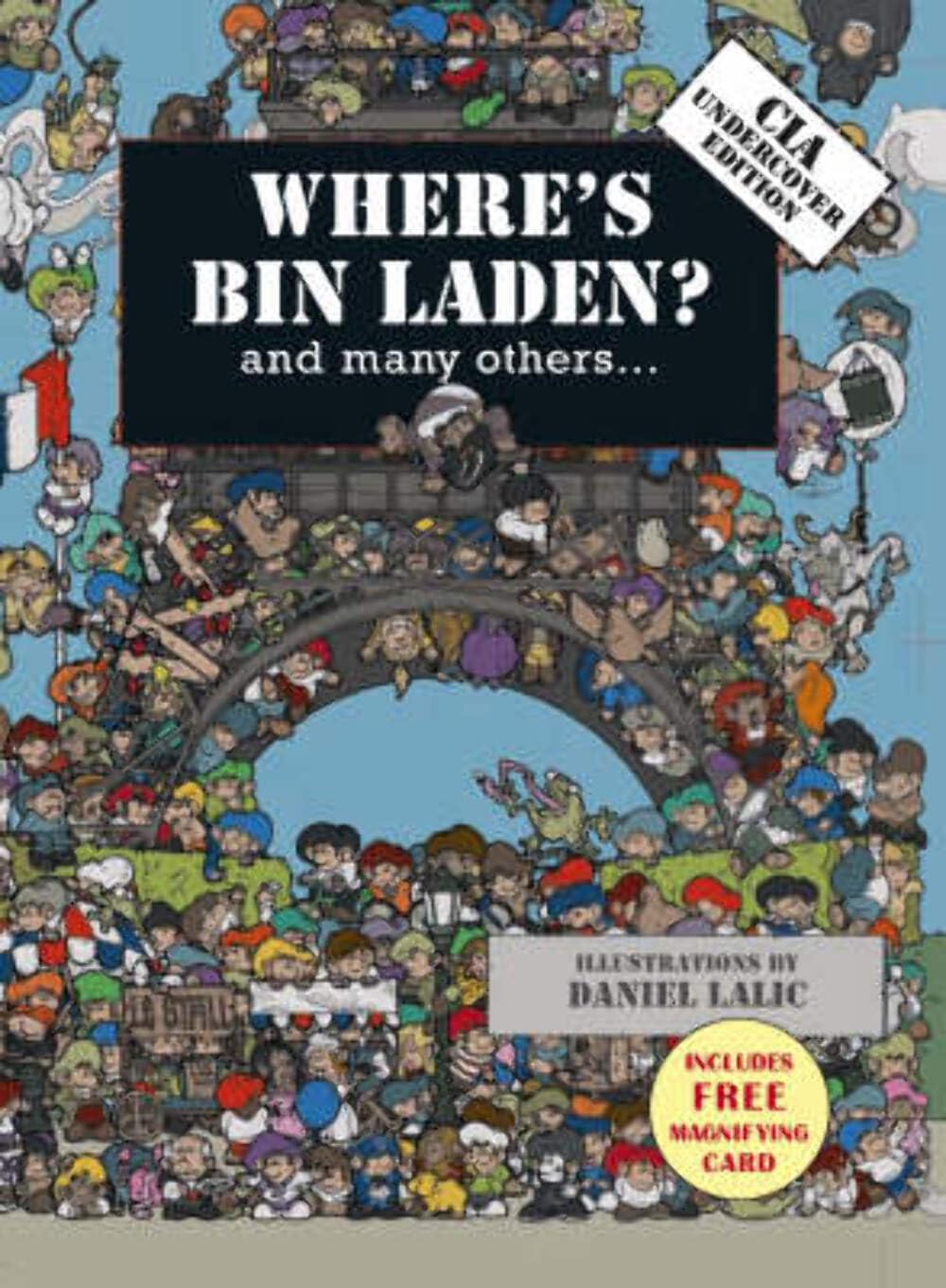 Where's Bin Laden: CIA Undercover Edition: And Many Others.... Humour & Satire