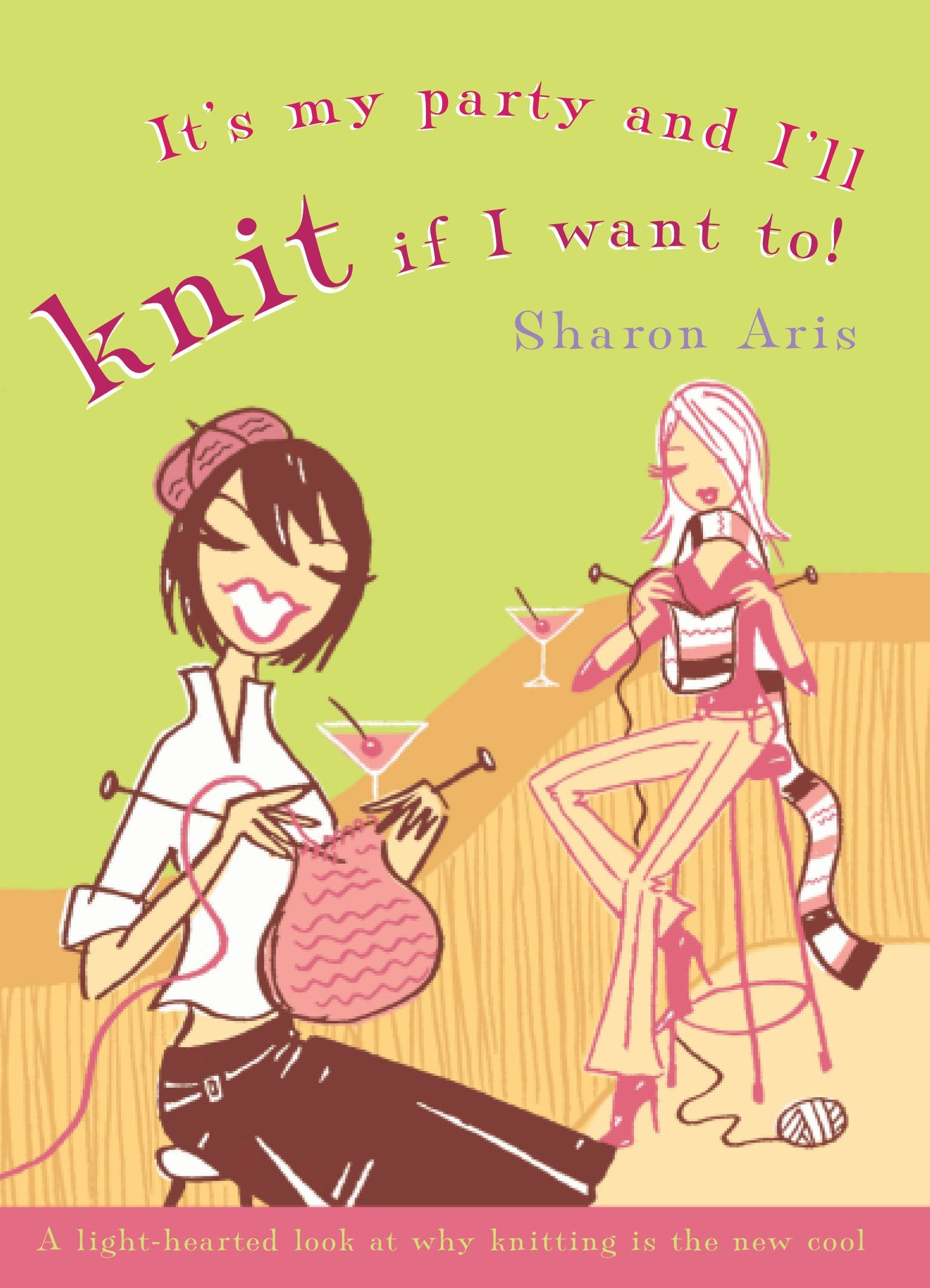 It's My Party and I'll Knit if I Want to! Humour & Satire