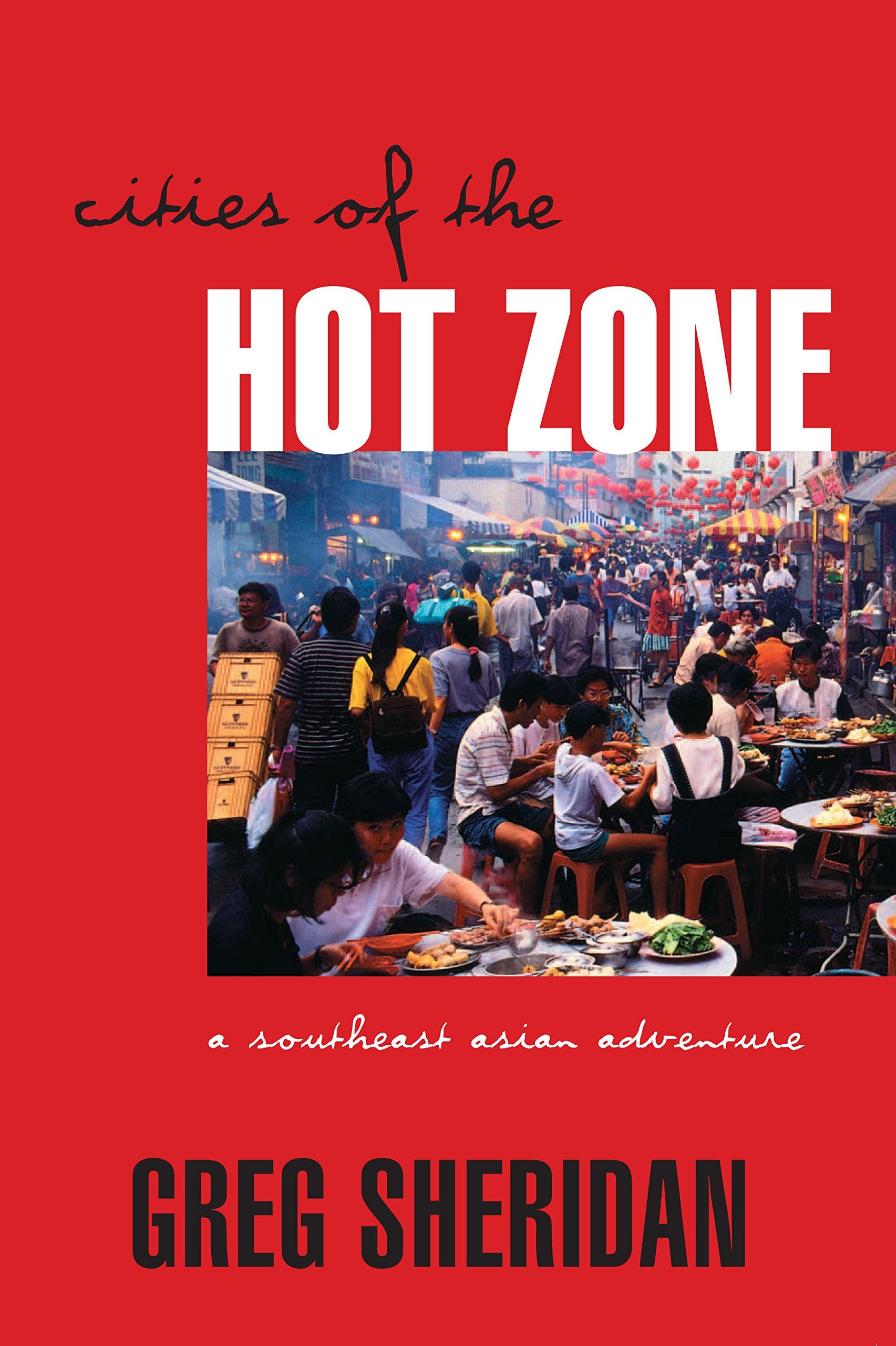 Cities of the Hot Zone: A Southeast Asian Adventure Social Sciences