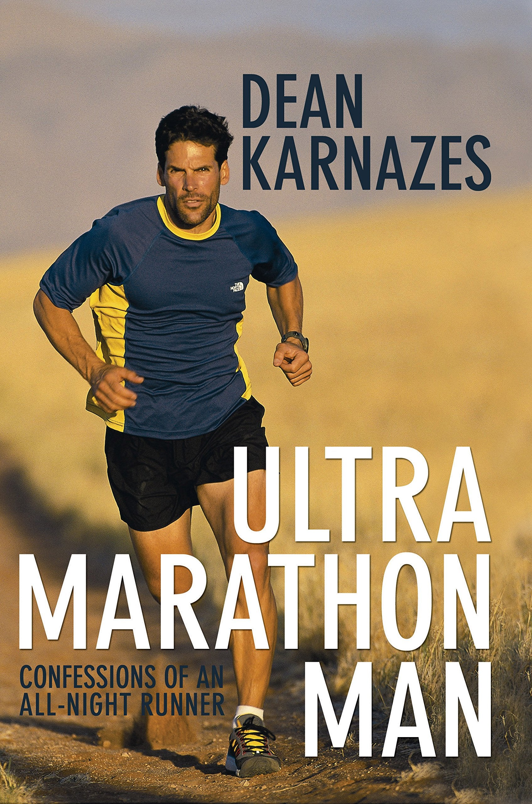 Ultra Marathon Man: Confessions of an All-Night Runner by Karnaze... book