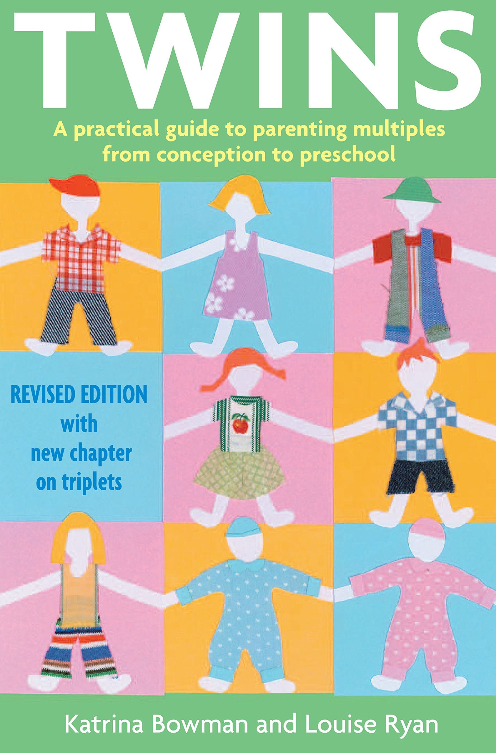 Twins: A Practical Guide to Parenting Multiples from Conception to Preschool: A Practical Guide to Parenting Multiples from Conception to Two Years Old Parents & Children
