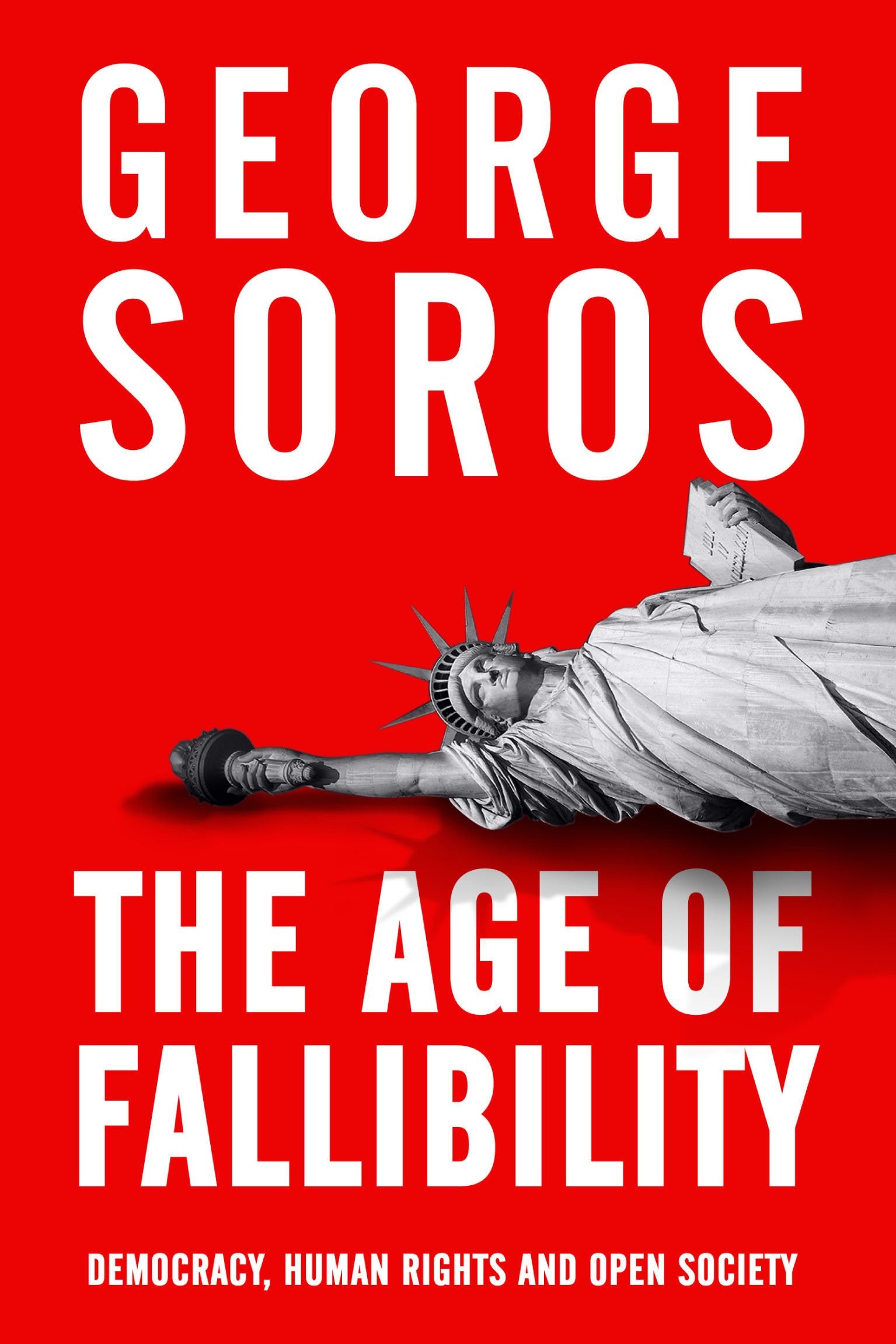 The Age of Fallibility: Consequences of the War on Terror Politics & History