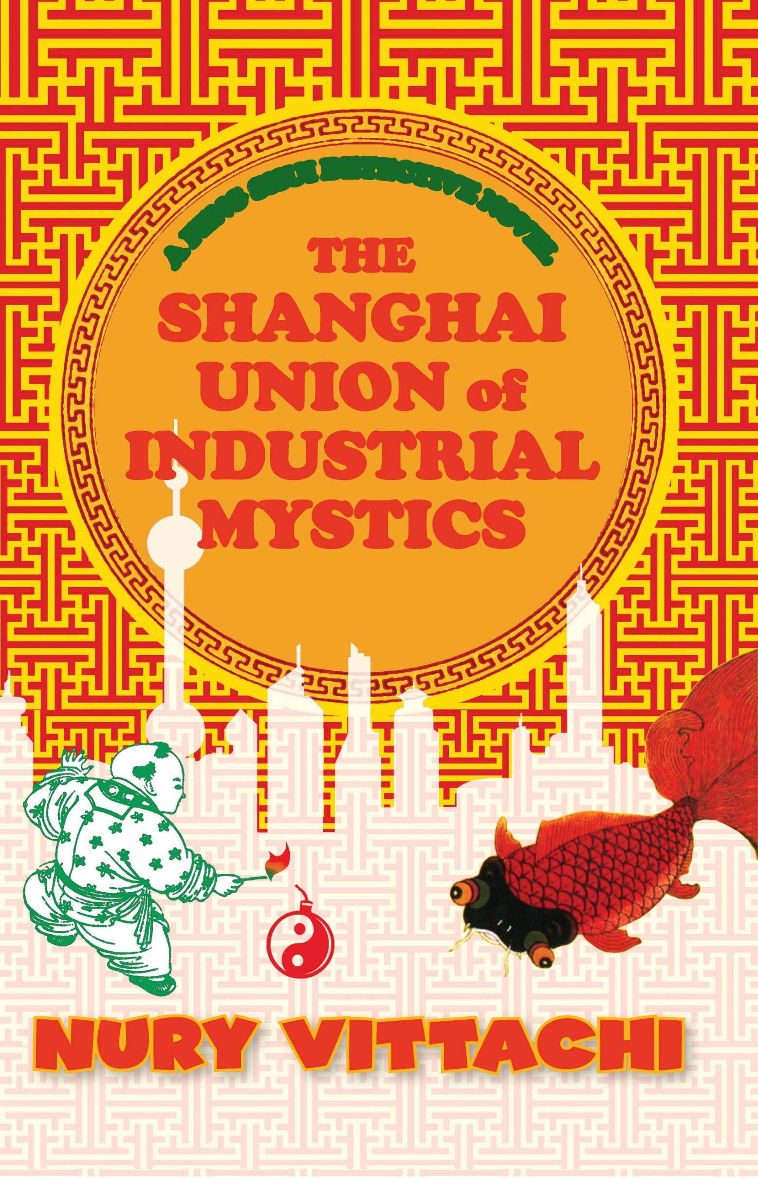 Shanghai Union of Industrial Mystics book