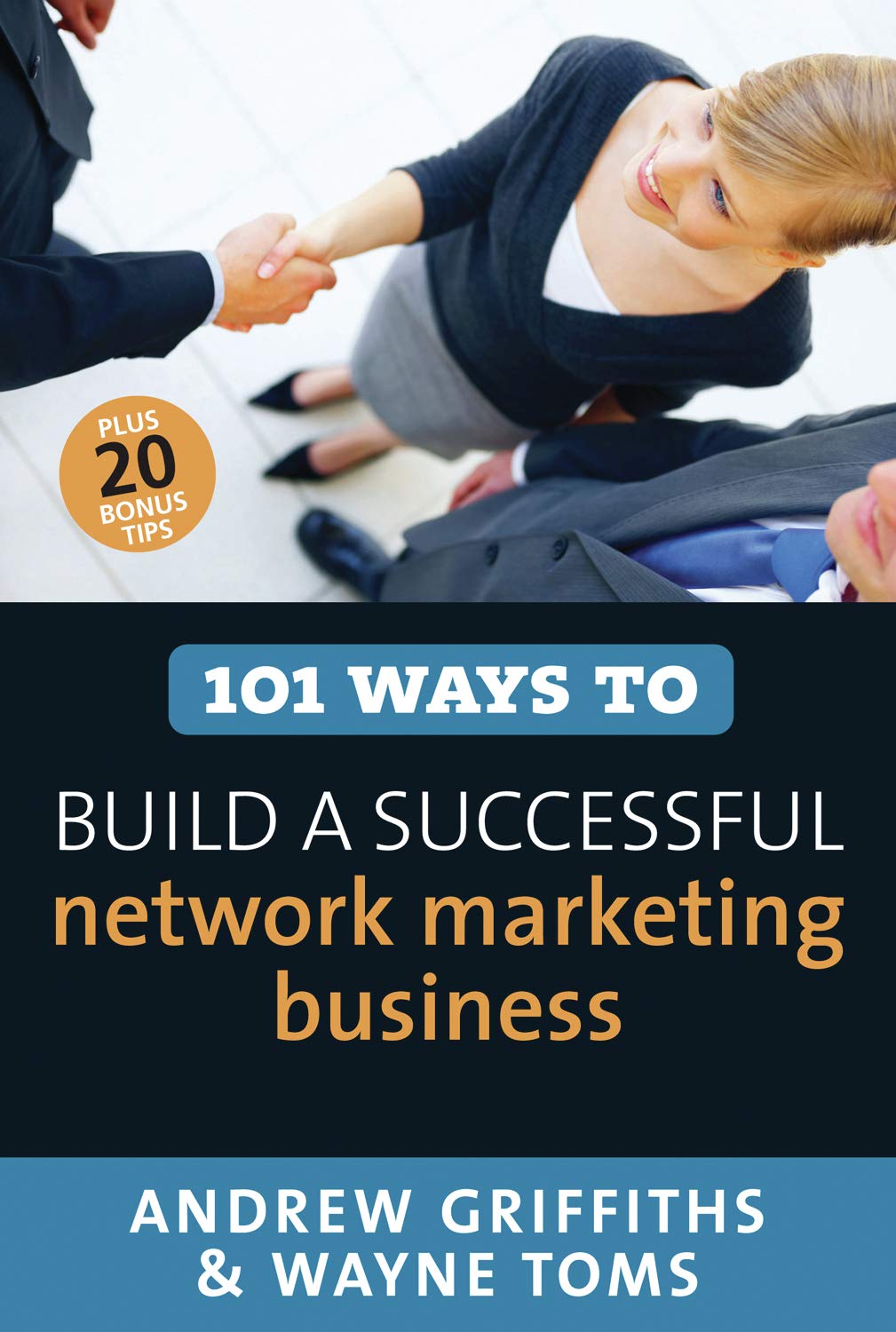101 Ways to Build a Successful Network Marketing Business (101 Ways Series) Business, Finance & Career