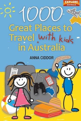 1000 Great Places Travel with Kids in Australia Contemporary literature
