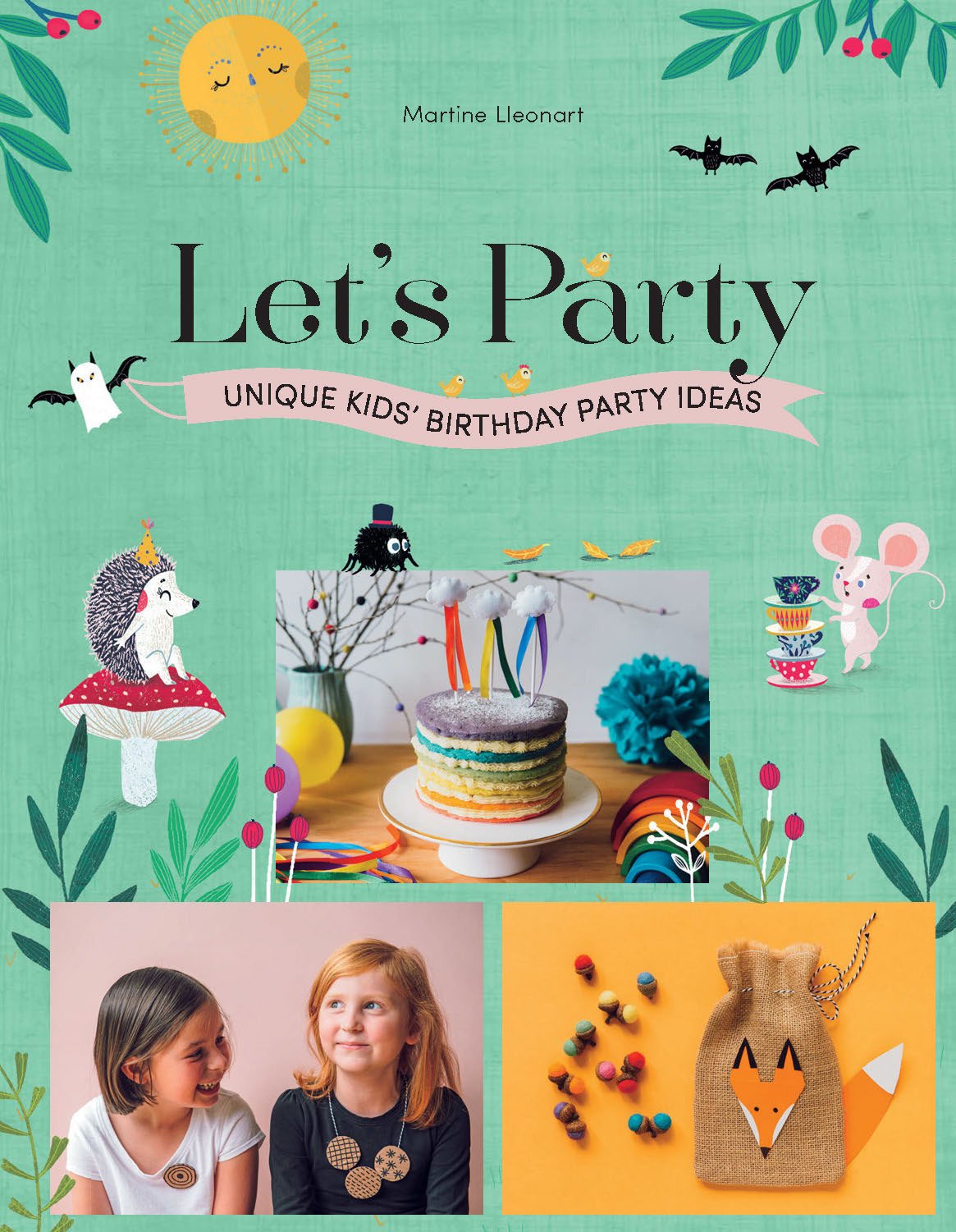 Let's Party: Unique Kids' Birthday Party Ideas Hobbies & Crafts