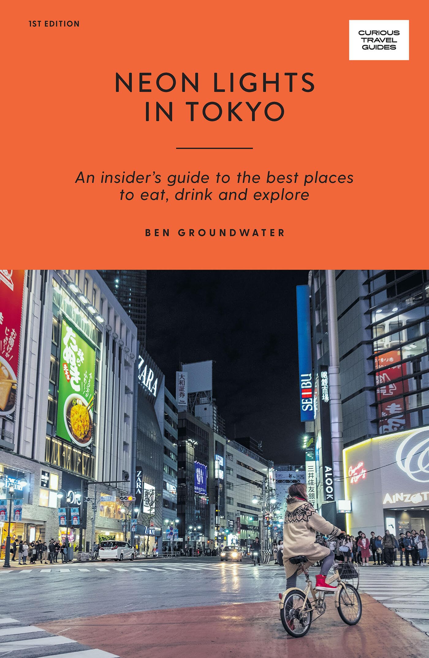 Neon Wonderland in Tokyo: An Insider's Guide to the Best Places to Eat, Drink and Explore (Curious Travel Guides) Leisure, Home & Garden