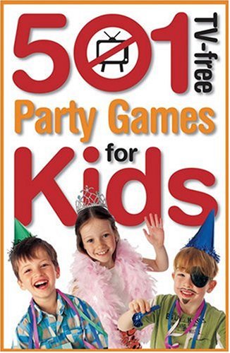 501 Tv-free Party Games For Kids book