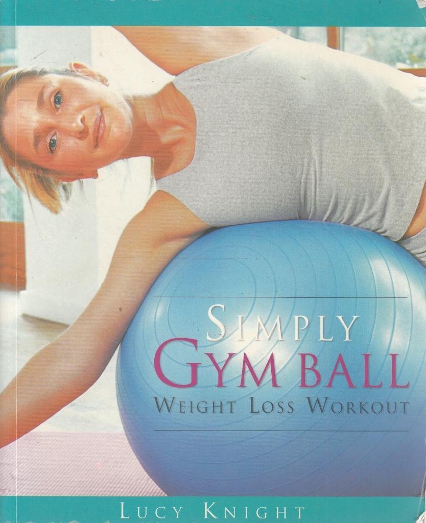 Simply Gym Ball Weight Loss Workout Books