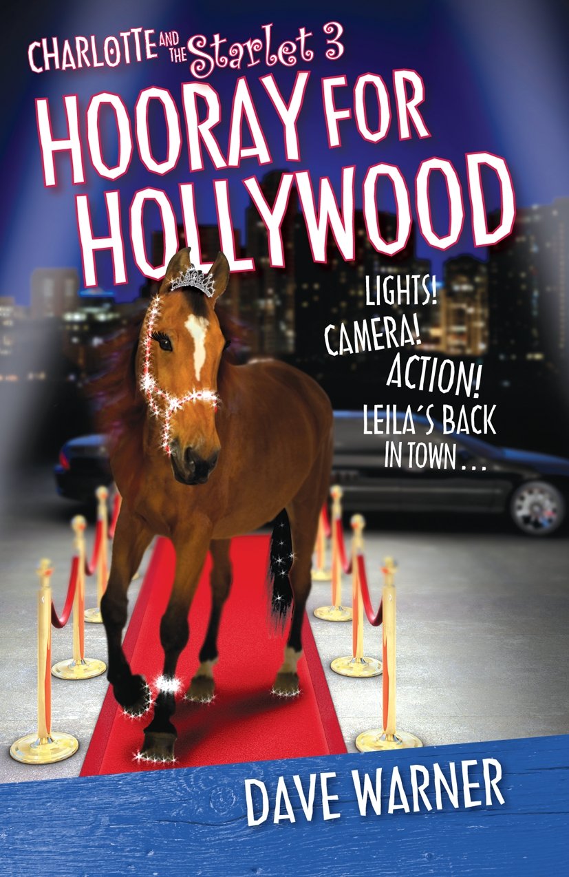 Hooray for Hollywood (Charlotte and the Starlet, Band 3) Non-fiction
