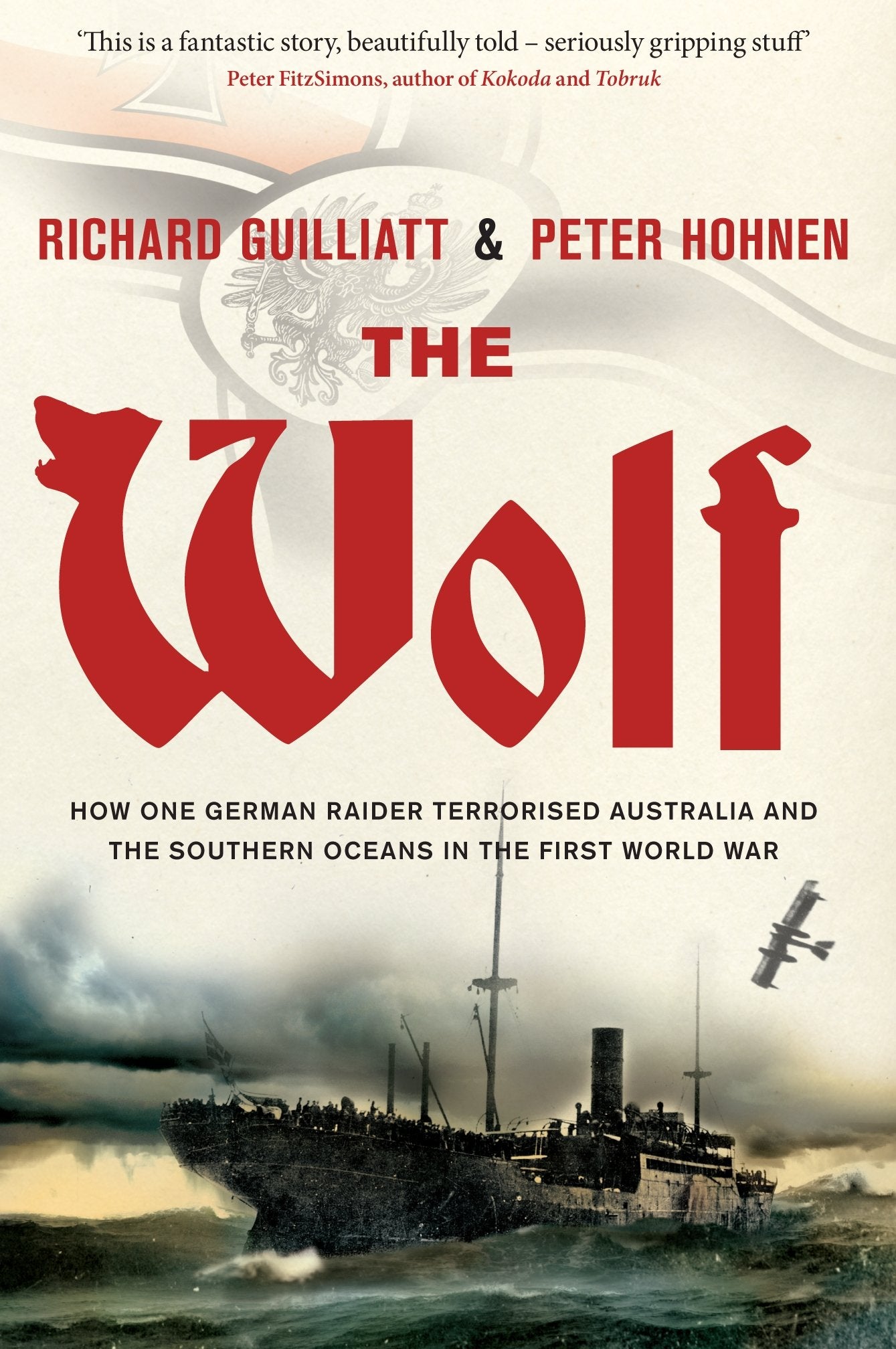 the-wolf-how-one-german-raider-terrorised-australia-and-the-southern-oceans-in-the-first-world-war Books