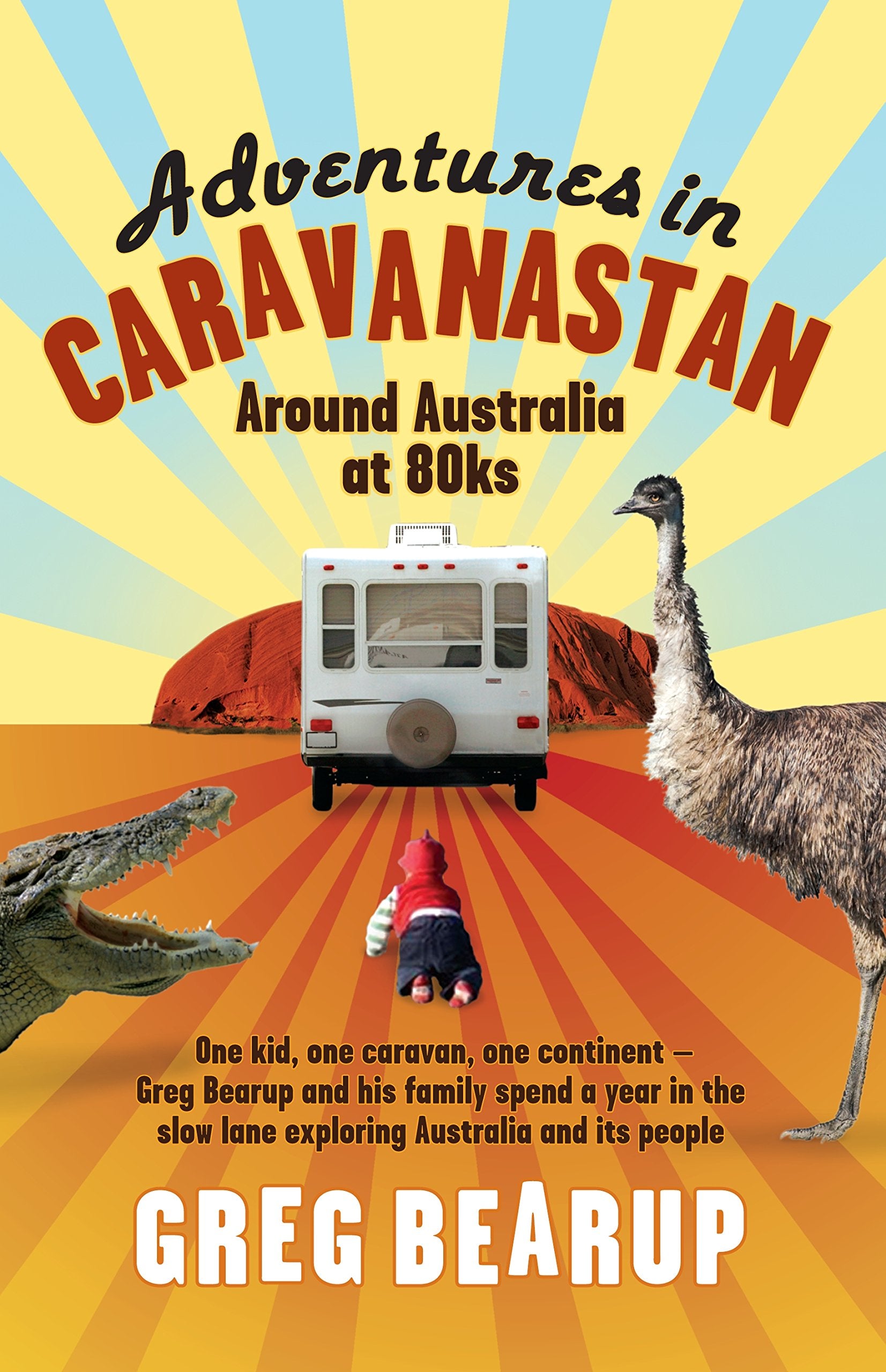 Adventures in Caravanastan: Around Australia at 80ks Books