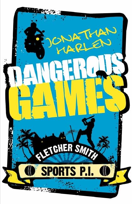 Dangerous Games (Fletcher Smith, Sports P.I.) Books