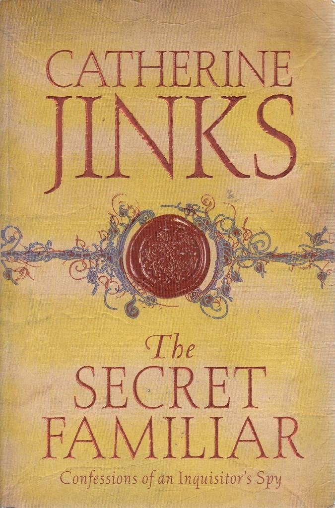 The Secret Familiar Confessions of an Inquisitor's Spy by Jinks, ... book