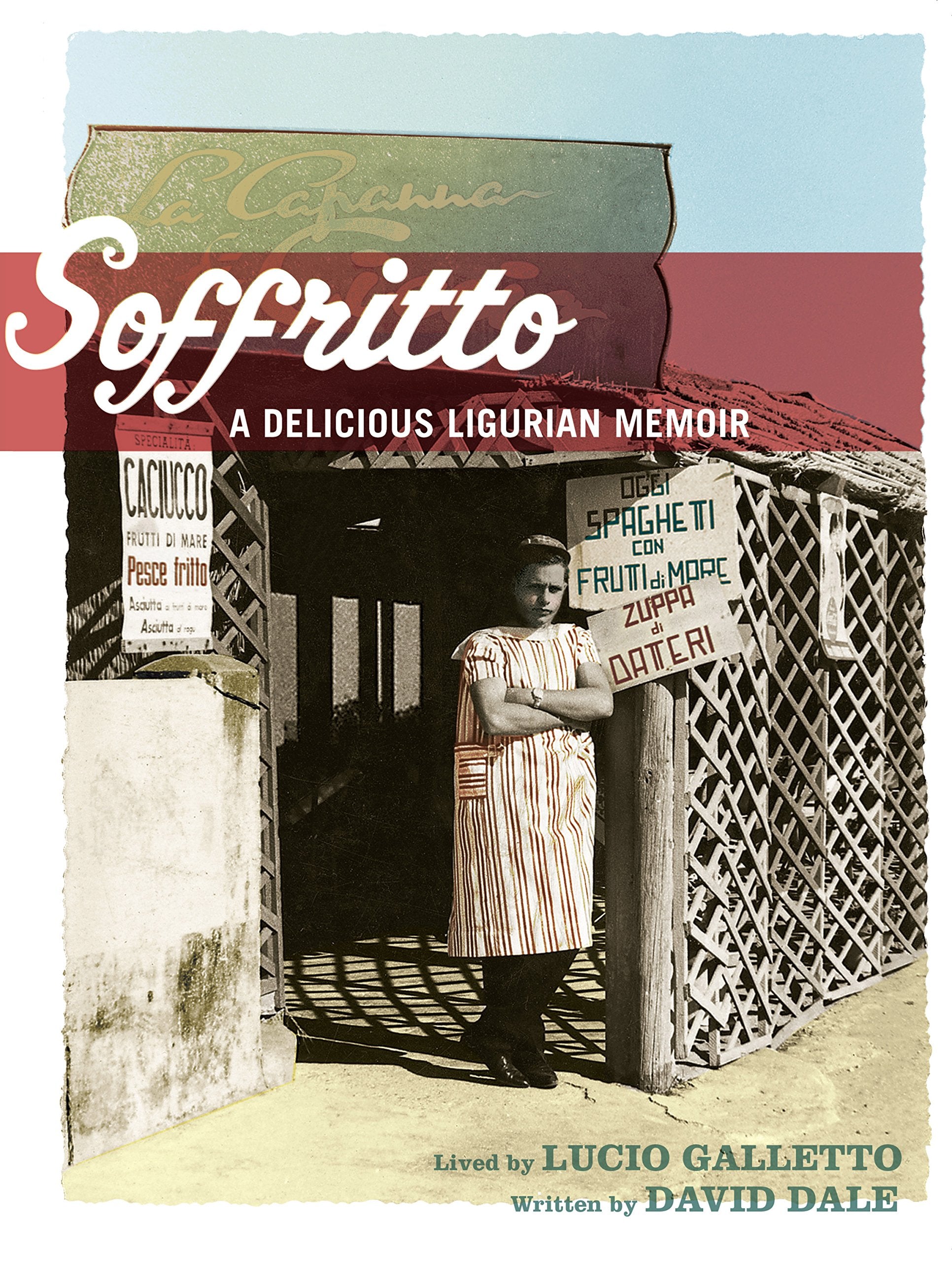 Soffritto: A Delicious Ligurian Memoir book