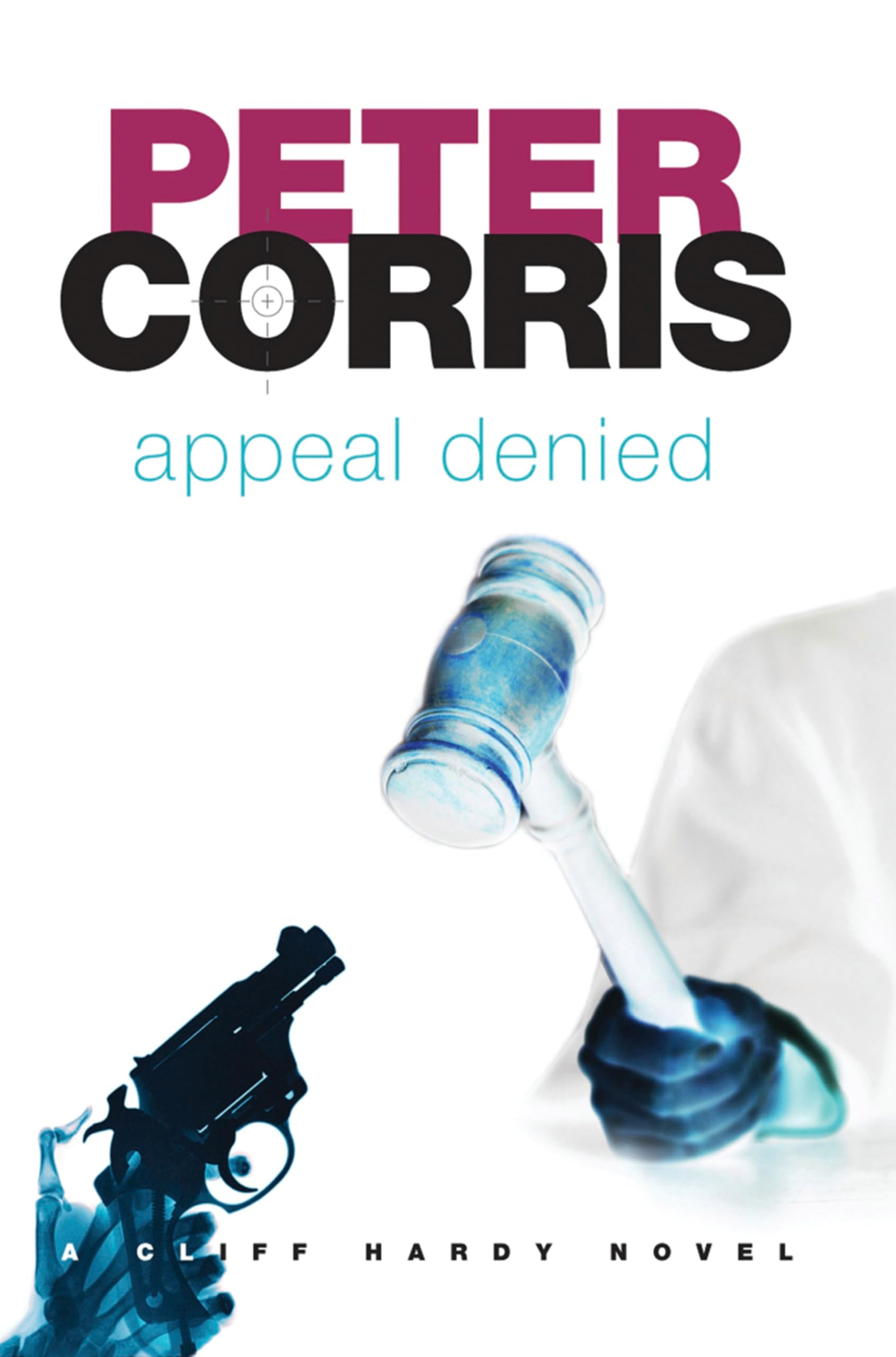 Appeal Denied: A Cliff Hardy Novel: Cliff Hardy 31 Contemporary literature