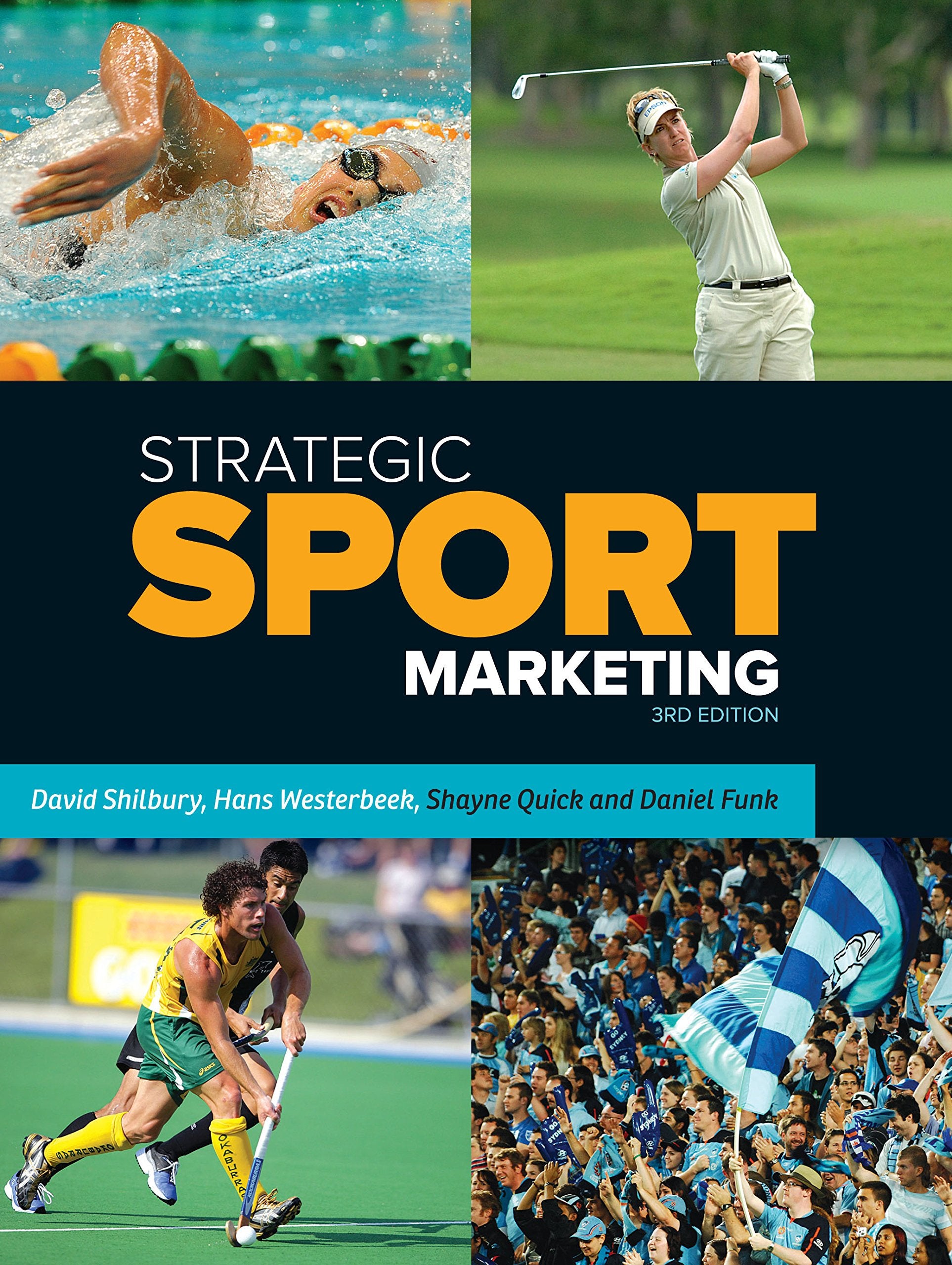 Strategic Sport Marketing: 3rd Edition book