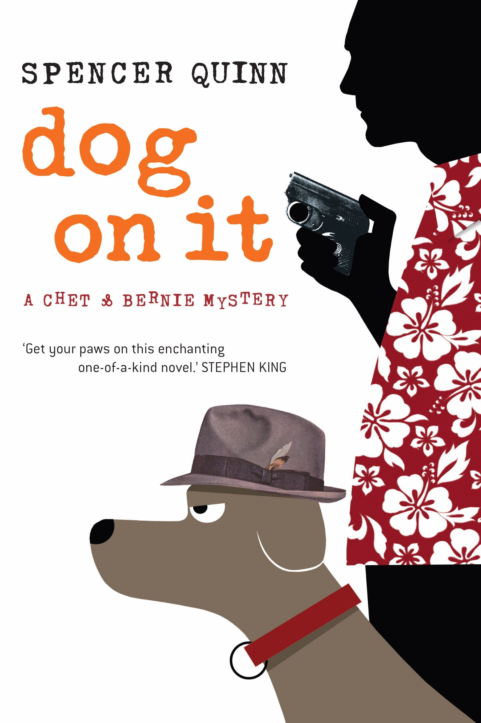Dog on it: A Chet and Bernie Mystery (CHET & BERNIE MYSTERIES) Books