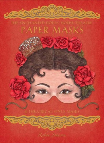 The Enchanted Dolls' House Theatre Paper Masks book