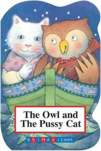 Owl and the Pussycat (Brimax 1-3 Years) Parents & Children