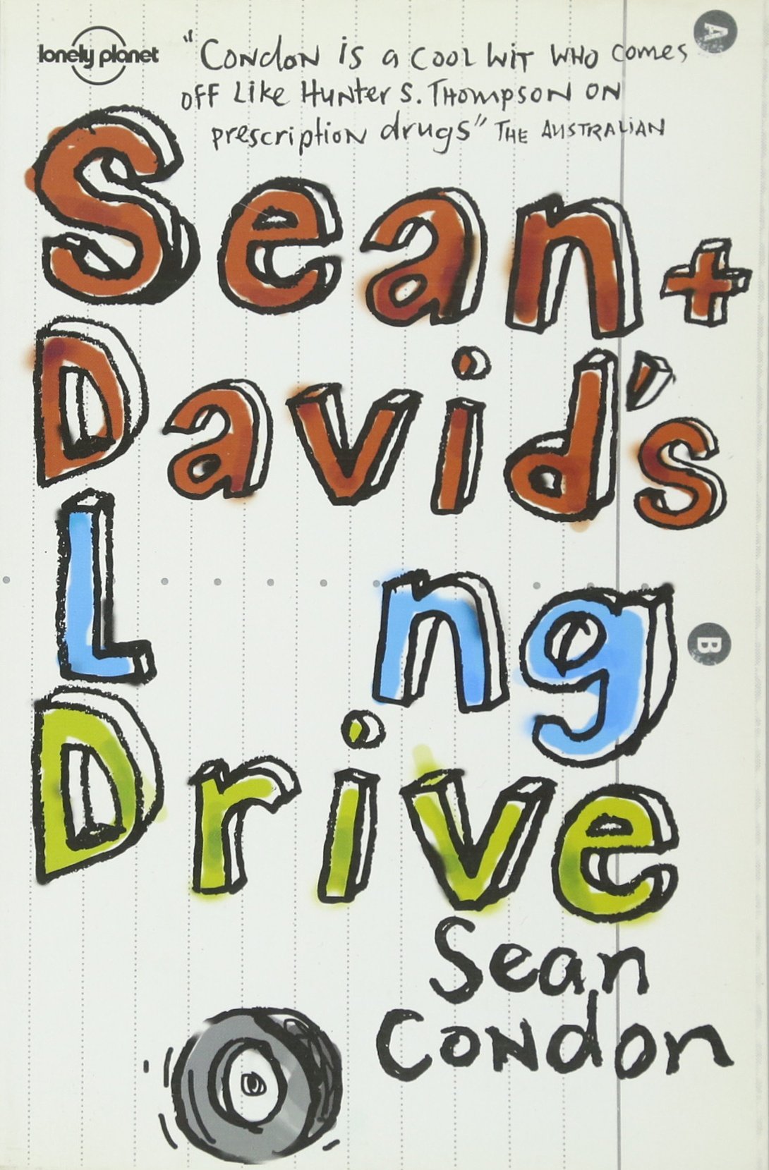 Sean & David's Long Drive (Lonely Planet Journeys) Travelogues