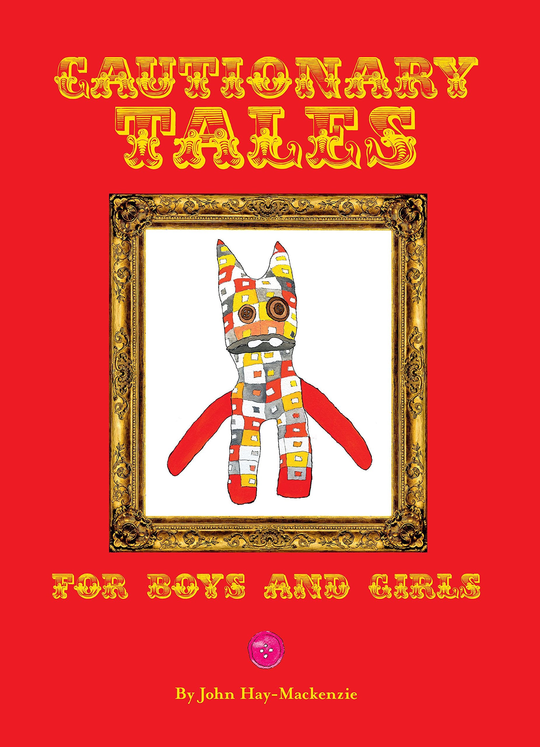 Cautionary Tales for Boys and Girls Novels & Short Stories