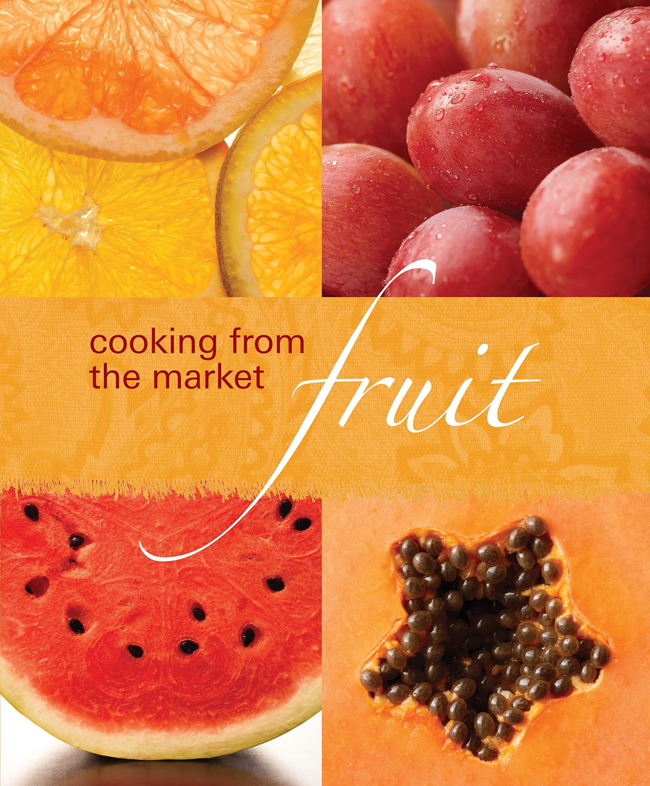 Cooking from the Market - Fruit book