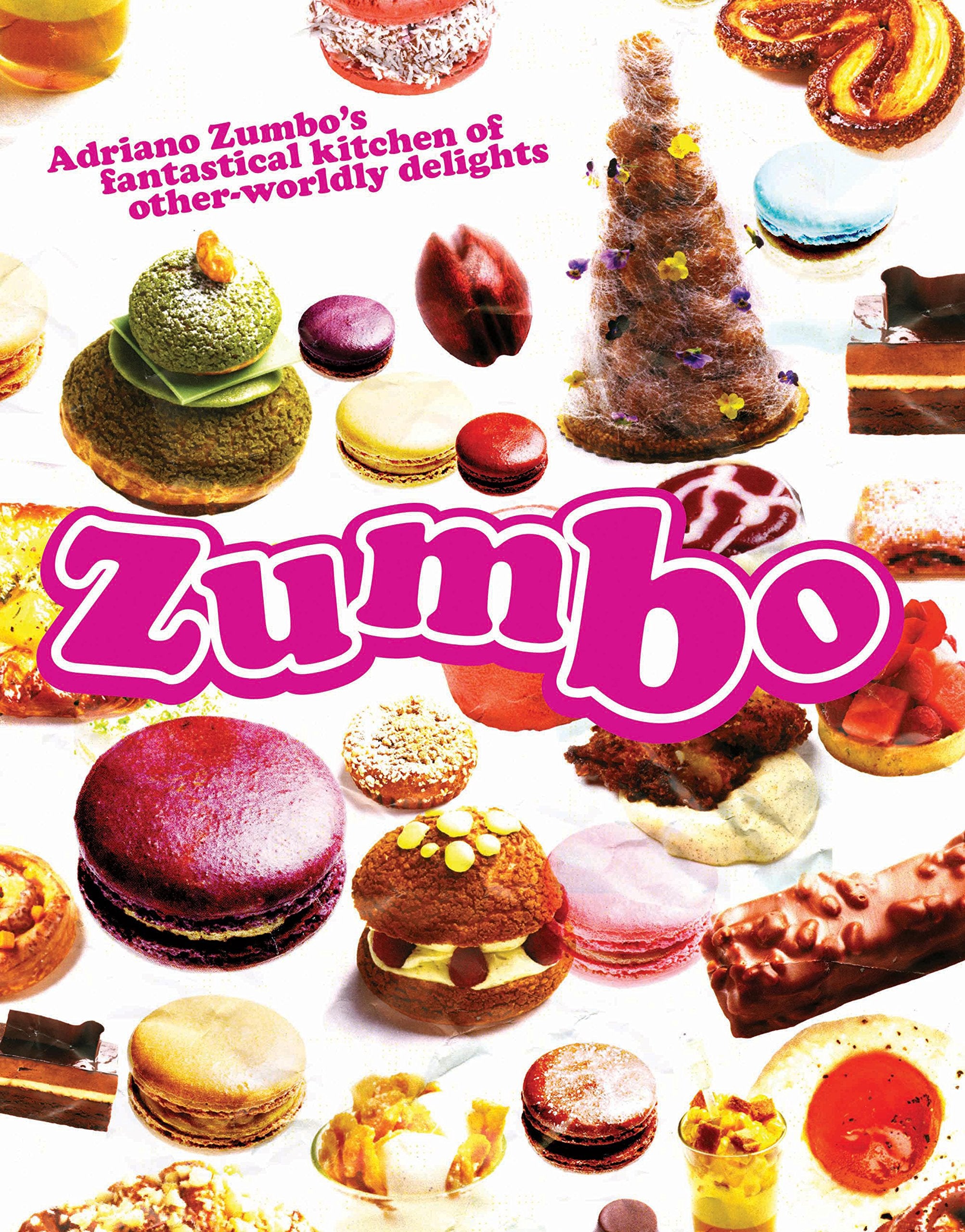Zumbo: Adriano Zumbo's Fantastical Kitchen of Other-Worldly Delights Leisure, Home & Garden
